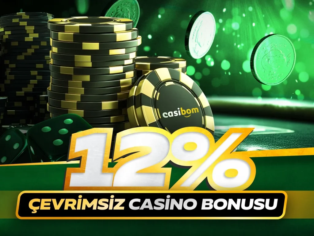 %12 Bahis Şartı Olmayan Casino Bonusu