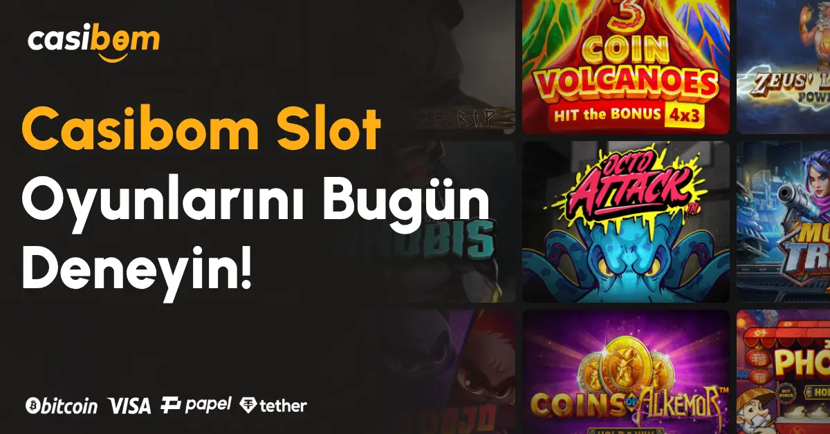 Casibom Slot Oyunlarını Bugün Deneyin!